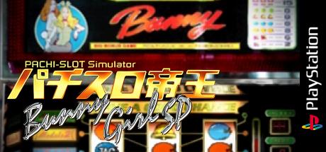 Pachi-slot Teiou - Bunny Girl Sp — steamgrid