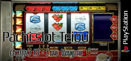 Pachi-slot Teiou - Golgo 13 - Las Vegas — steamgrid