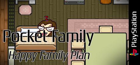 Pocket Family - Happy Family Plan — steamgrid