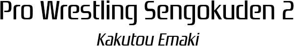 Pro Wrestling Sengokuden 2 - Kakutou Emaki — wheel (SS)
