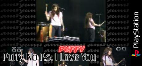 Puffy No P.s. I Love You — steamgrid