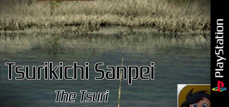 Tsurikichi Sanpei - The Tsuri (2000 Series) — steamgrid