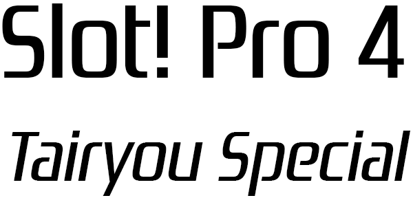 Slot! Pro 4 - Tairyou Special — wheel (SS)