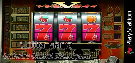 Slotter Mania - Gekinetsu Okisuro! Siosai Special — steamgrid