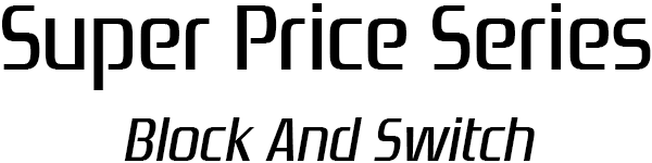 Super Price Series - Block And Switch — wheel (SS)
