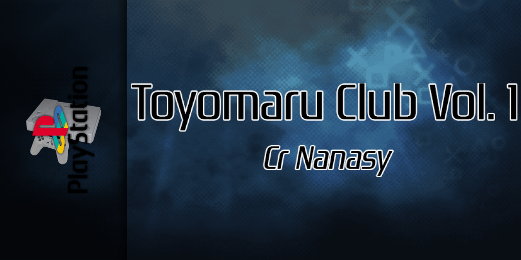 Toyomaru Club Vol. 1 - Cr Nanasy — screenmarquee (SS)