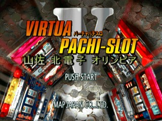 Virtua Pachi-slot 5 - Yamasa, Kitadenshi, Olympia — sstitle (JP)