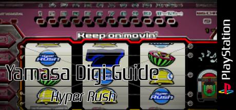 Yamasa Digi Guide - Hyper Rush — steamgrid