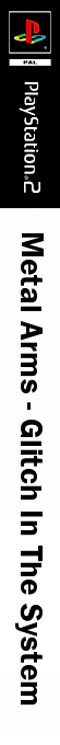 Metal Arms - Glitch In The System — box-2D-side (DE)