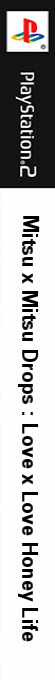 Mitsu X Mitsu Drops - Love X Love Honey Life — box-2D-side (JP)