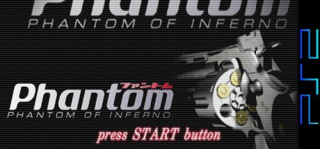 Phantom - Phantom of Inferno — steamgrid