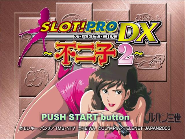 Slot! Pro Dx - Fujiko 2 — sstitle (JP)