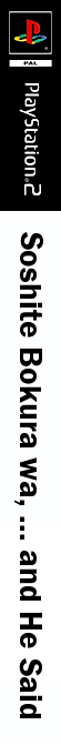Soshite Bokura wa, ... and He Said — box-2D-side (JP)