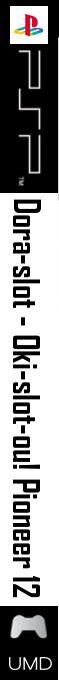 Dora-slot - Oki-slot-ou! Pioneer 12 — box-2D-side (SS)