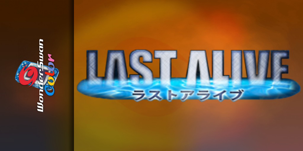 Last Alive — screenmarquee (JP)