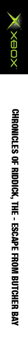 Chronicles Of Riddick, The - Escape From Butcher Bay — box-2D-side (FR)