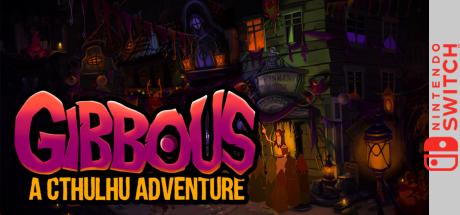 Gibbous - A Cthulhu Adventure — steamgrid