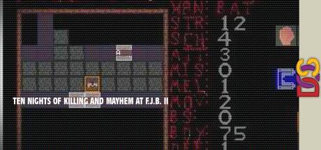 Ten Nights Of Killing And Mayhem At F.j.b. II — steamgrid