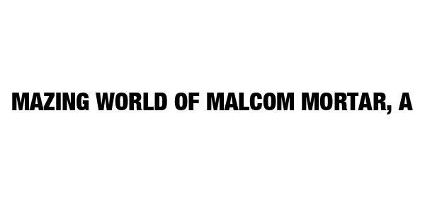 Mazing World Of Malcom Mortar, A — wheel-hd (SS)