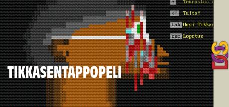 Tikkasentappopeli — steamgrid