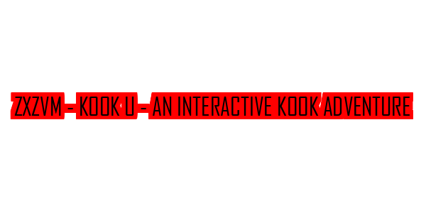 ZxZvm - Kook U - An Interactive Kook Adventure — wheel-hd (SS)