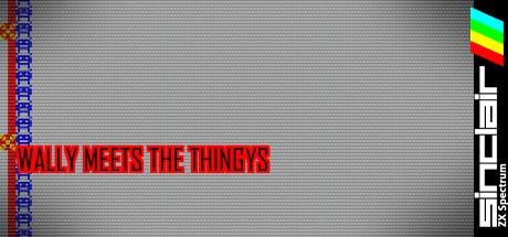 Wally Meets the Thingys — steamgrid