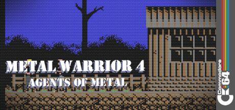 Metal Warrior 4 - Agents of Metal — steamgrid