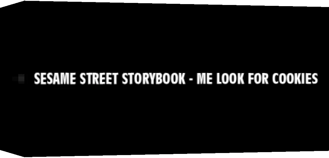 Sesame Street Storybook - Me Look For Cookies — box-3D (WOR)