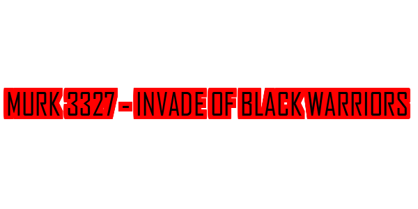 Murk 3327 - Invade Of Black Warriors — wheel-hd (SS)