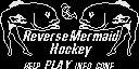 Reverse Mermaid Hockey — sstitle (WOR)