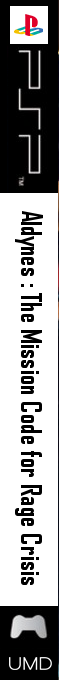 Aldynes - The Mission Code for Rage Crisis — box-2D-side (WOR)