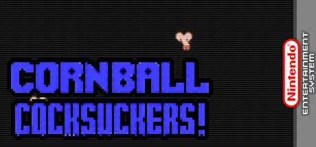 Cornball Cocksuckers — steamgrid