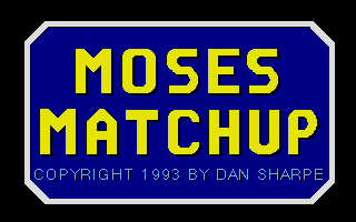 Moses Matchup — sstitle (WOR)