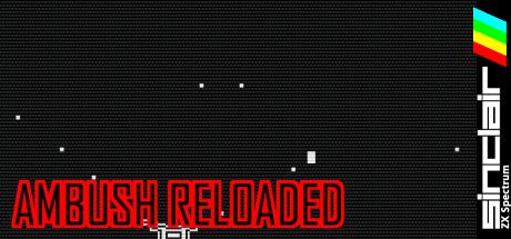 Ambush Reloaded — steamgrid