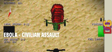 Ebola : Civilian Assault — steamgrid