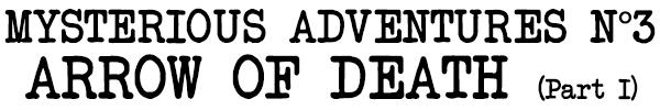 Mysterious Adventures No. 3 - Arrow of Death - Part 1 — wheel (SS)