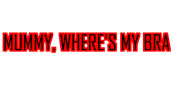 Mummy, Where's my Bra — wheel-hd (SS)