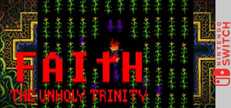 Faith - The Unholy Trinity — steamgrid