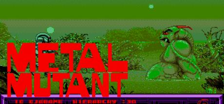 Metal Mutant — steamgrid