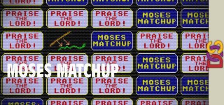 Moses Matchup — steamgrid