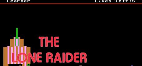 Lone Raider, The — steamgrid