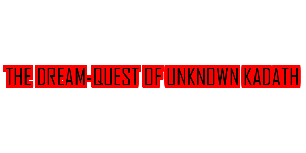 Dream-quest Of Unknown Kadath, The — wheel-hd (SS)