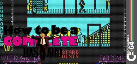 How To Be A Complete Bastard — steamgrid