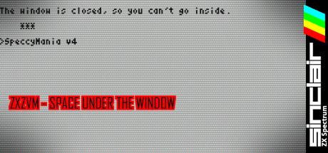 ZxZvm - Space Under the Window — steamgrid