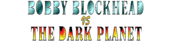 Bobby Blockhead Vs. The Dark Planet — wheel (WOR)