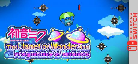 Hatsune Miku The Planet Of Wonder And Fragments Of Wishes — steamgrid