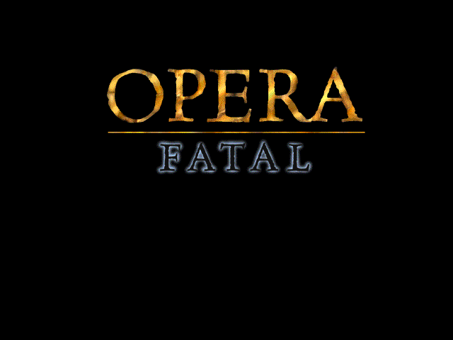 Opera Fatal — sstitle (WOR)
