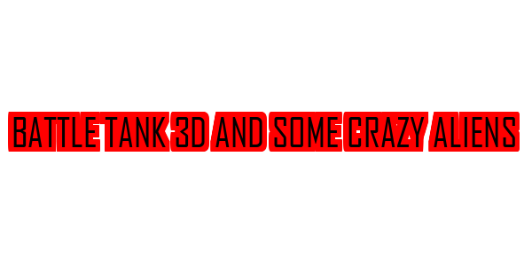 Battle Tank 3D and some Crazy Aliens — wheel-hd (SS)