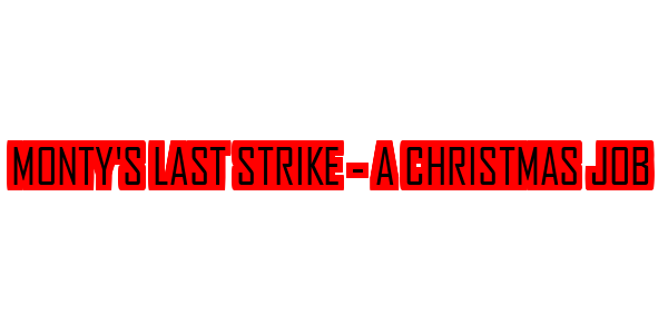 Monty's Last Strike - A Christmas Job — wheel-hd (SS)