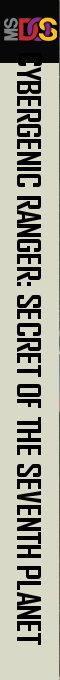 Cybergenic Ranger - Secret Of The 7th Planet — box-2D-side (US)
